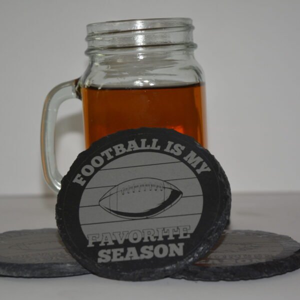 Slate Coasters "Football is my favorite season"