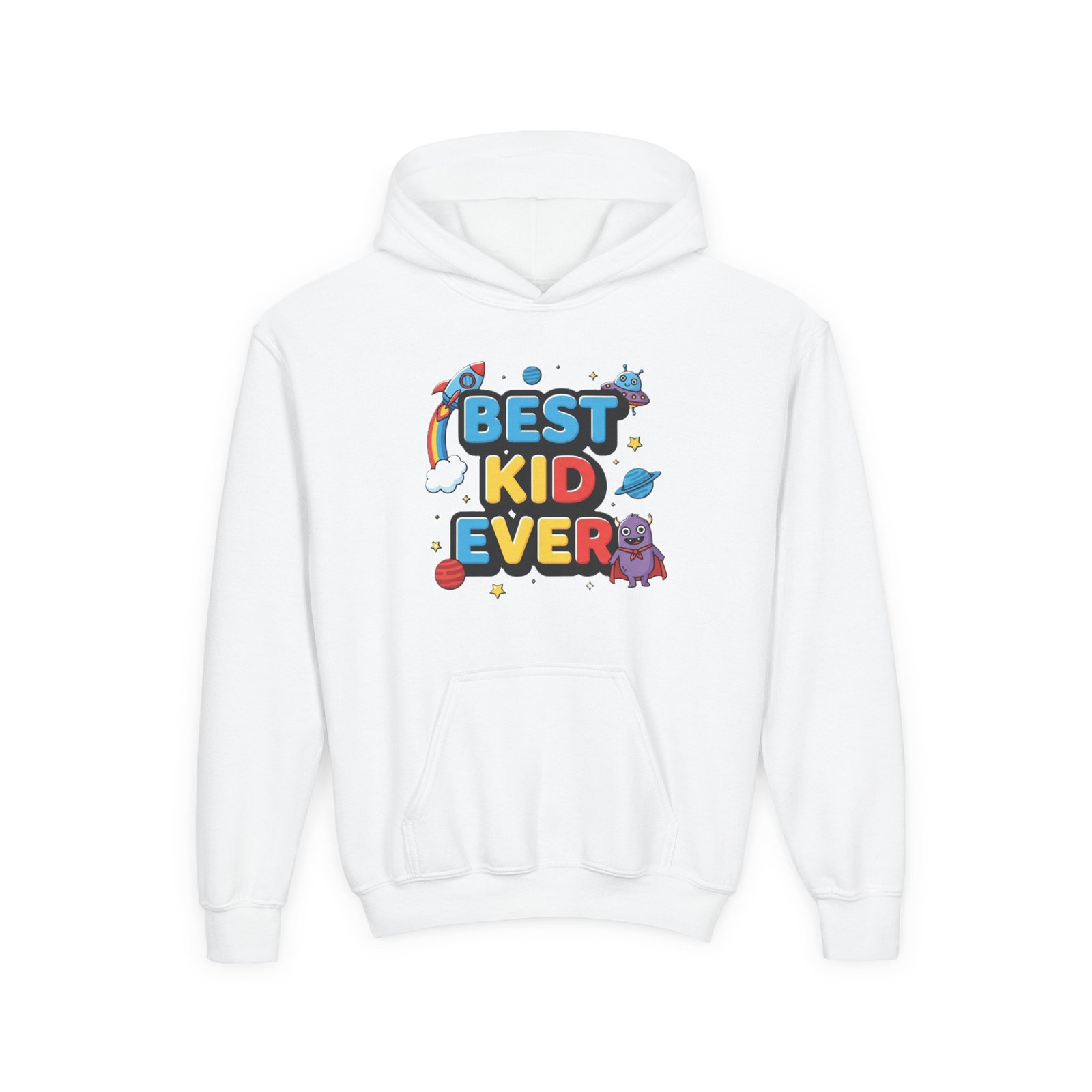 Best Kid Ever Hoodie Sweatshirt
