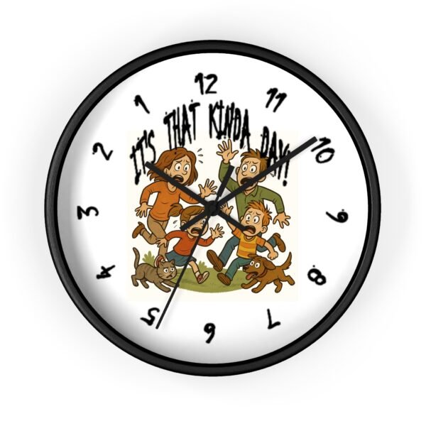 It's That Kinda Day Wall Clock